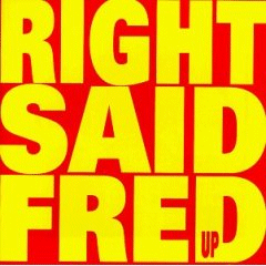 Right Said Fred - Up - 1992