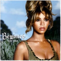 Beyonce (Knowles) - B'Day - 2006