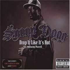Snoop (Doggy) Dog - Drop It Like It's Hot - 2005