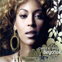 Beyonce (Knowles) - Check on It - 2006
