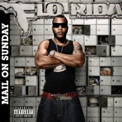 Flo Rida - Mail on Sundays - 2008