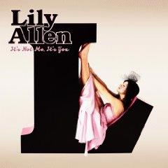 Lily Allen - It's Not Me, It's You - 2009