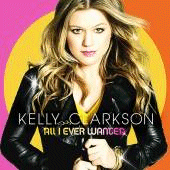 Kelly Clarkson - All I Ever Wanted - 2009