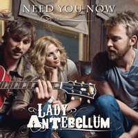 Lady Antebellum - Need You Now - 2010