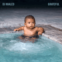 DJ Khaled - Grateful - 2017