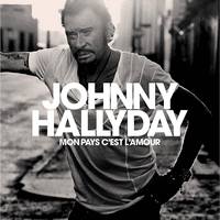 Johnny Hallyday - Mon pays c'est l'amour - 2018